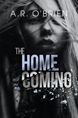The Homecoming by O'Brien, A. R.