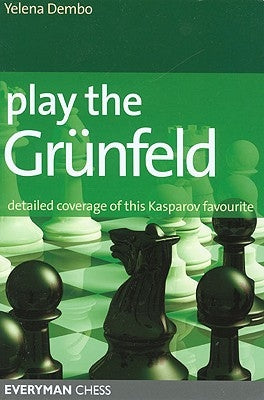 Play the Grunfeld by Dembo, Yelena