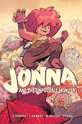 Jonna and the Unpossible Monsters Vol. 1, 1 by Samnee, Chris