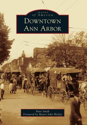 Downtown Ann Arbor by Smith, Patti