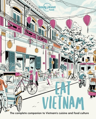 Eat Vietnam by Food, Lonely Planet