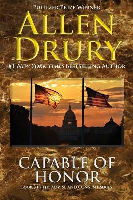 Capable of Honor by Drury, Allen