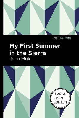 My First Summer in the Sierra by Muir, John
