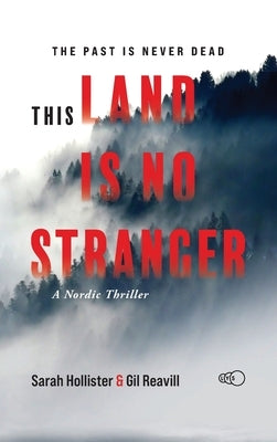 This Land is No Stranger: A Nordic Thriller by Hollister, Sarah