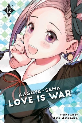 Kaguya-Sama: Love Is War, Vol. 12, Volume 12 by Akasaka, Aka