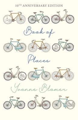 Book of Places: 10th Anniversary Edition by Blomer, Yvonne