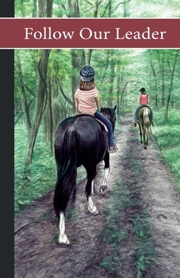 Sonrise Stable: Follow Our Leader by Watson, Vicki