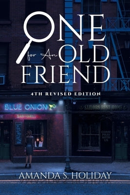 One for An Old Friend by Amanda S Holiday