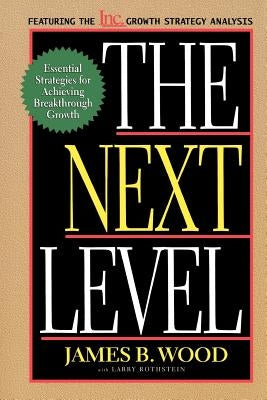 The Next Level by Wood, James B.