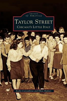 Taylor Street: Chicago's Little Italy by Catrambone, Kathy