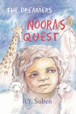 The Dreamers - Noora's Quest by Suben, R. Y.
