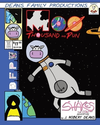 Moo Thousand and Pun: A Shakes the Cow Adventure by Deans, J. Robert