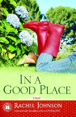 In a Good Place by Johnson, Rachel