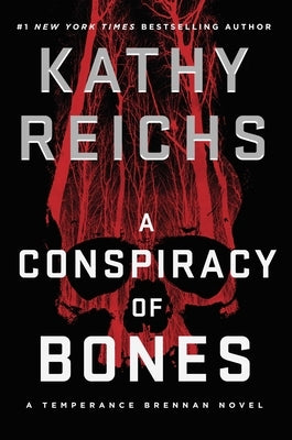 A Conspiracy of Bones, Volume 19 by Reichs, Kathy