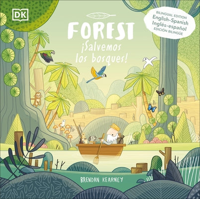 Â¡salvemos Los Bosques!: Ediciã3n Bilingã1/4e Inglã(c)S-Español by Kearney, Brendan