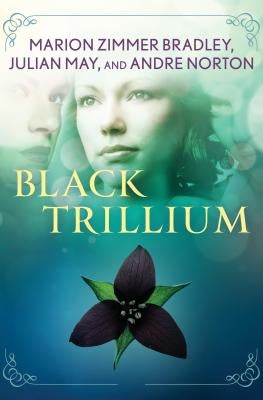 Black Trillium by Norton, Andre