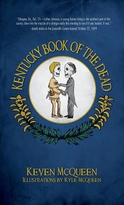 Kentucky Book of the Dead by McQueen, Keven