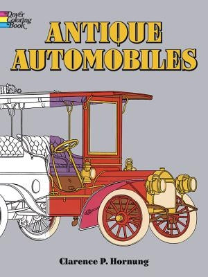 Antique Automobiles Coloring Book by Hornung, Clarence