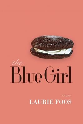 The Blue Girl by Foos, Laurie
