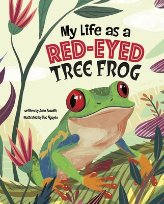 My Life as a Red-Eyed Tree Frog by Sazaklis, John