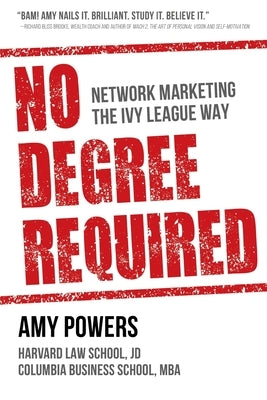 No Degree Required by Powers, Amy