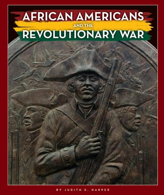 African Americans and the Revolutionary War by Harper, Judith E.