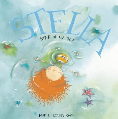 Stella, Star of the Sea by Gay, Marie-Louise