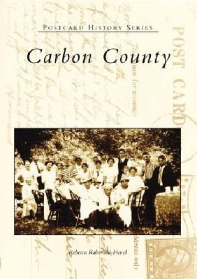 Carbon County by Rabenold-Finsel, Rebecca