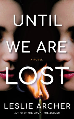 Until We Are Lost by Archer, Leslie