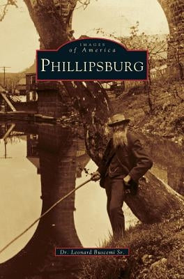 Phillipsburg by Buscemi, Leonard, Sr.
