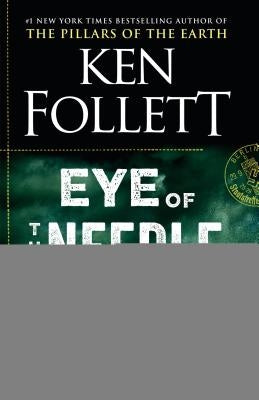 Eye of the Needle by Follett, Ken