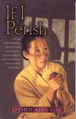If I Perish by Kim, Esther Ahn