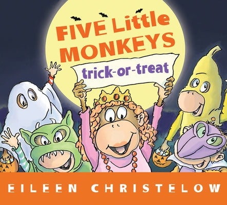 Five Little Monkeys Trick-Or-Treat by Christelow, Eileen