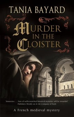Murder in the Cloister by Bayard, Tania