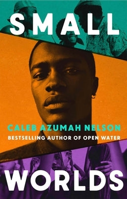 Small Worlds by Nelson, Caleb Azumah