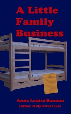 A Little Family Business by Bannon, Anne Louise