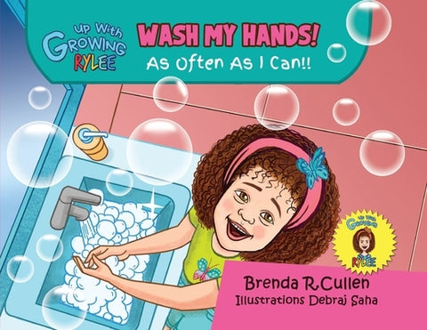 Wash My Hands! by Cullen, Brenda R.