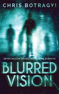 Blurred Vision: An Alien Horror Novel by Botragyi, Chris
