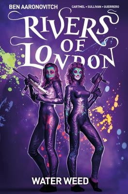 Rivers of London Volume 6: Water Weed by Aaronovitch, Ben
