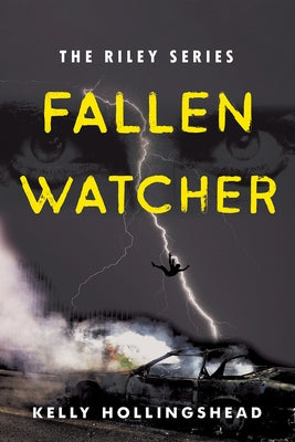 Fallen Watcher, Volume 1 by Hollingshead, Kelly