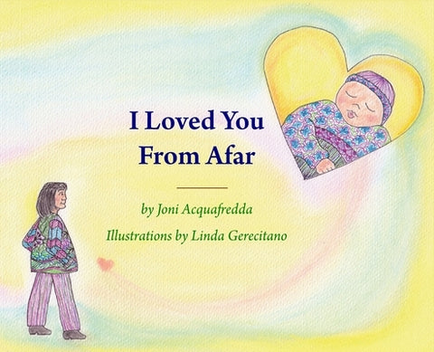I Loved You From Afar by Acquafredda, Joni
