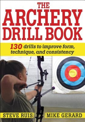 Archery Drill Book by Ruis, Steve
