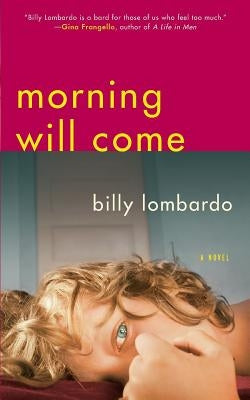 Morning Will Come by Lombardo, Billy