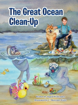 The Great Ocean Clean-Up by Wolfenden, Ingrid
