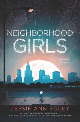Neighborhood Girls by Foley, Jessie Ann
