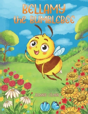 Bellamy the Bumblebee by Cronin, Jeannie