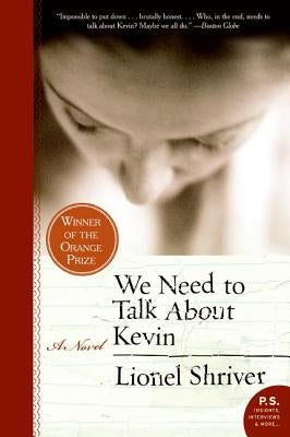 We Need to Talk about Kevin by Shriver, Lionel