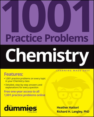 Chemistry: 1001 Practice Problems for Dummies (+ Free Online Practice) by Hattori, Heather
