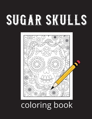 Sugar skulls coloring book by Banas, Dagna