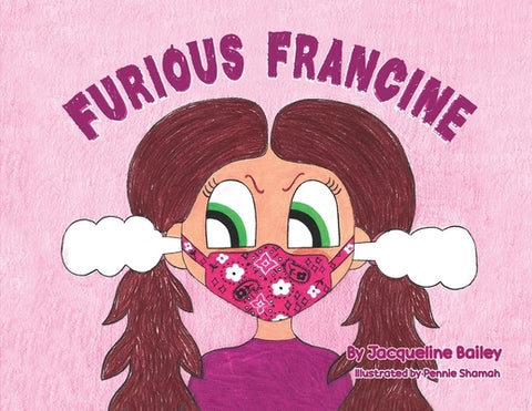 Furious Francine by Bailey, Jacqueline